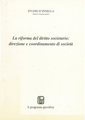 La Riforma del Diritto Societario: Direzione e Coordinamento di Società